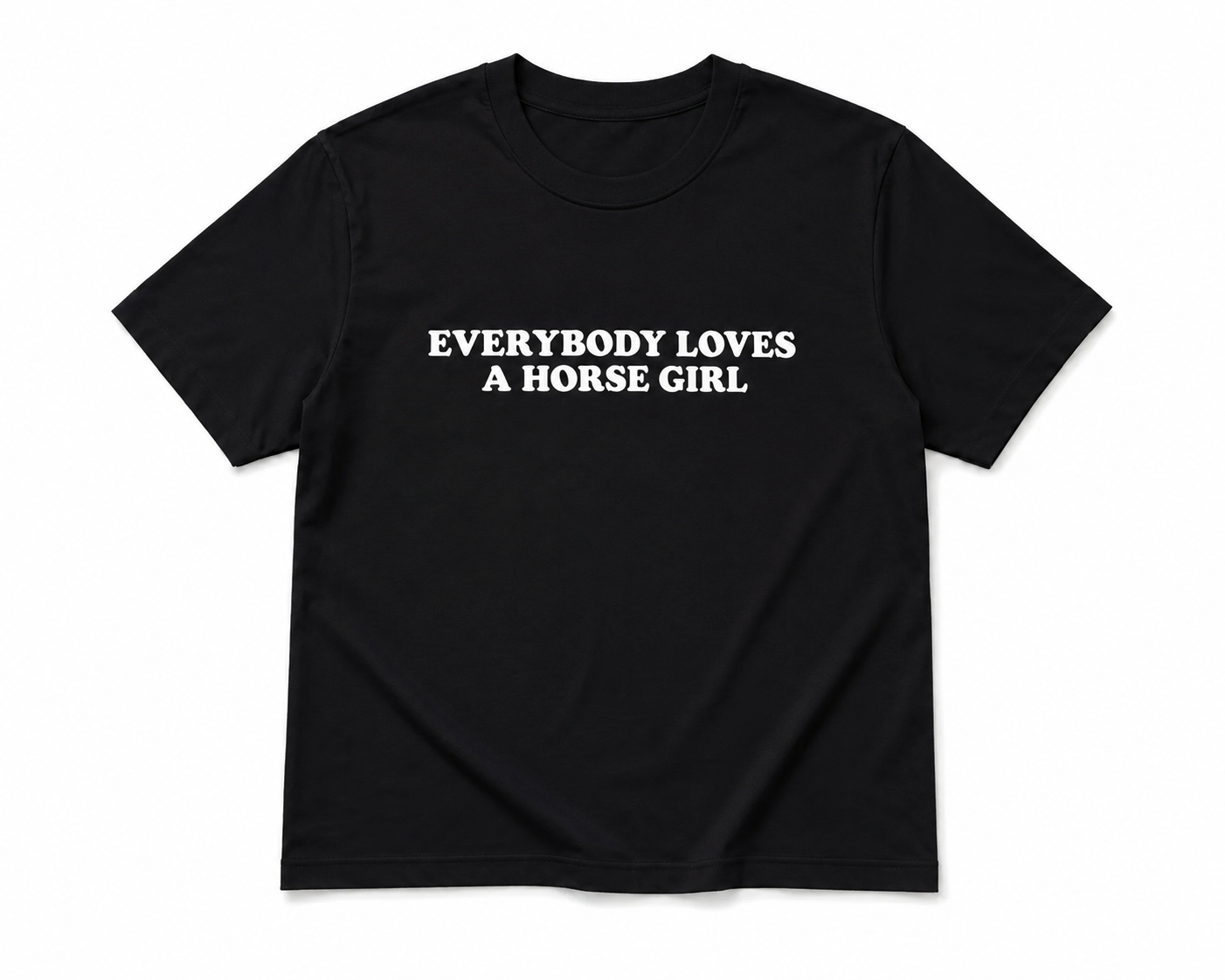 Everybody Likes A Horse Girl Tee - Black